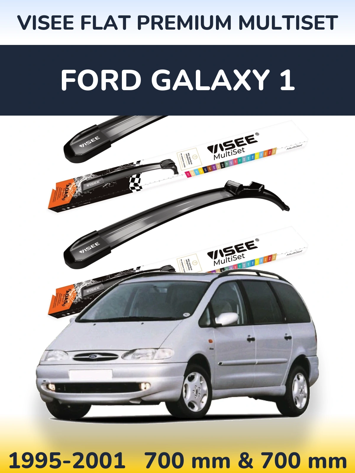 Комплект передних дворников VISEE FLAT PREMIUM MultiSet 700 & 700 мм для Ford Galaxy 1 1995-2001