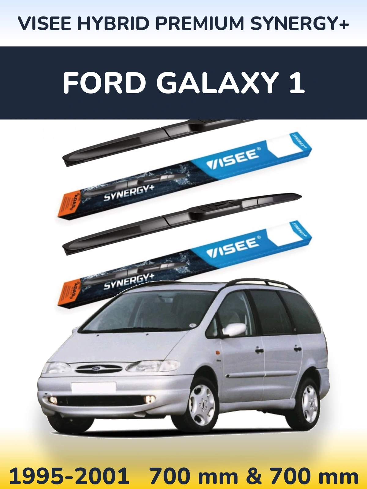 Torkarblad VISEE HYBRID PREMIUM SYNERGY+ för Ford Galaxy 1
