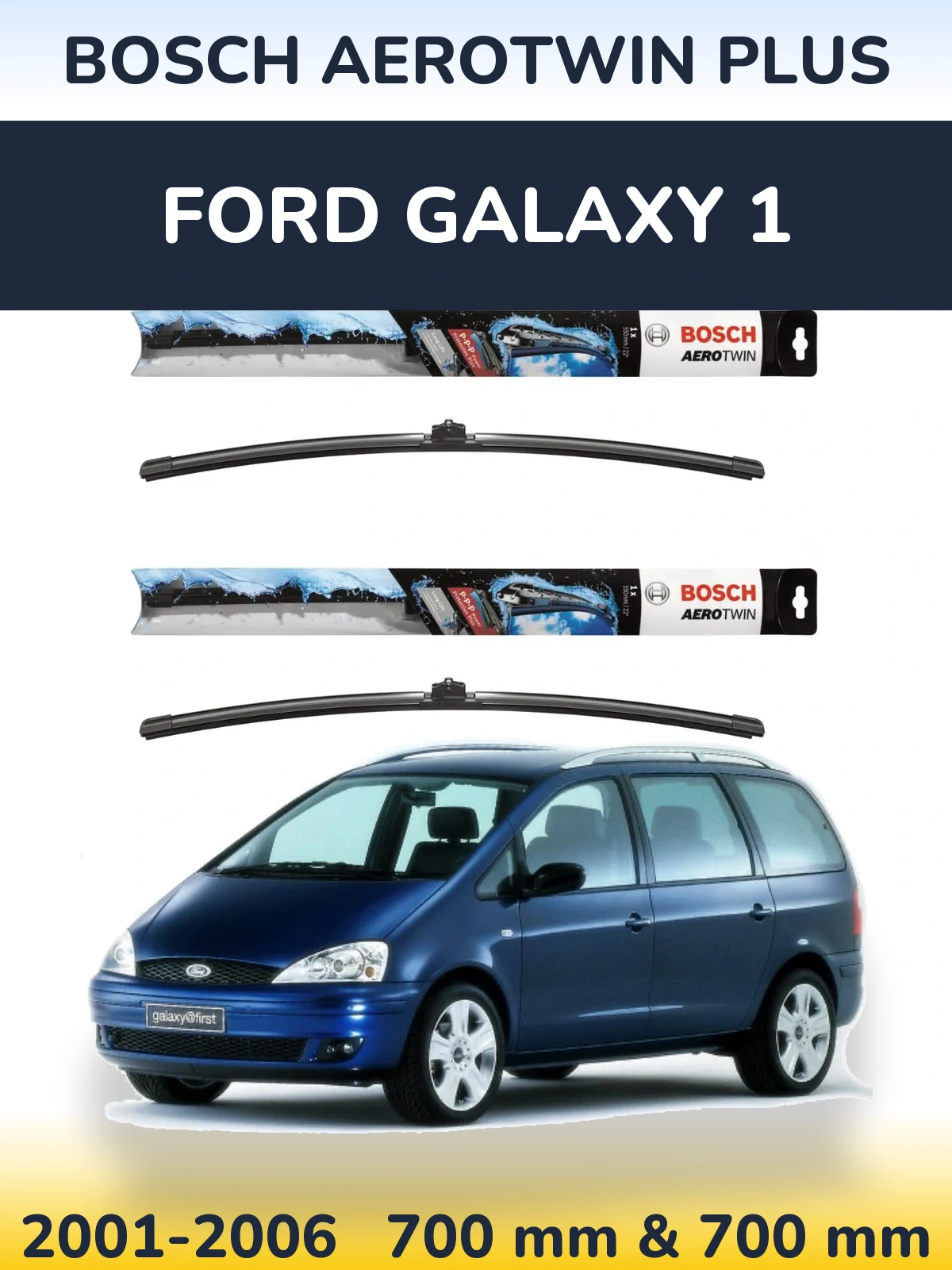 Torkarblad BOSCH AeroTwin Plus för Ford Galaxy 1