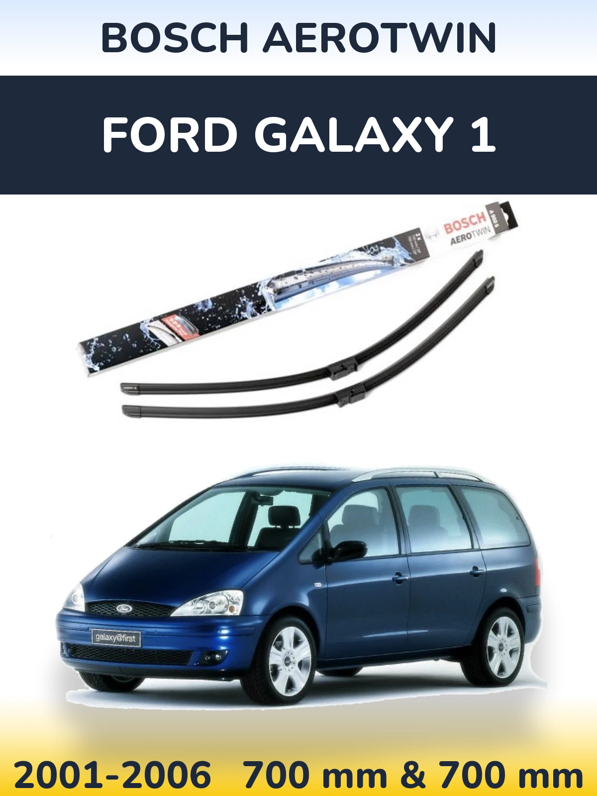 Torkarblad BOSCH AeroTwin för Ford Galaxy 1