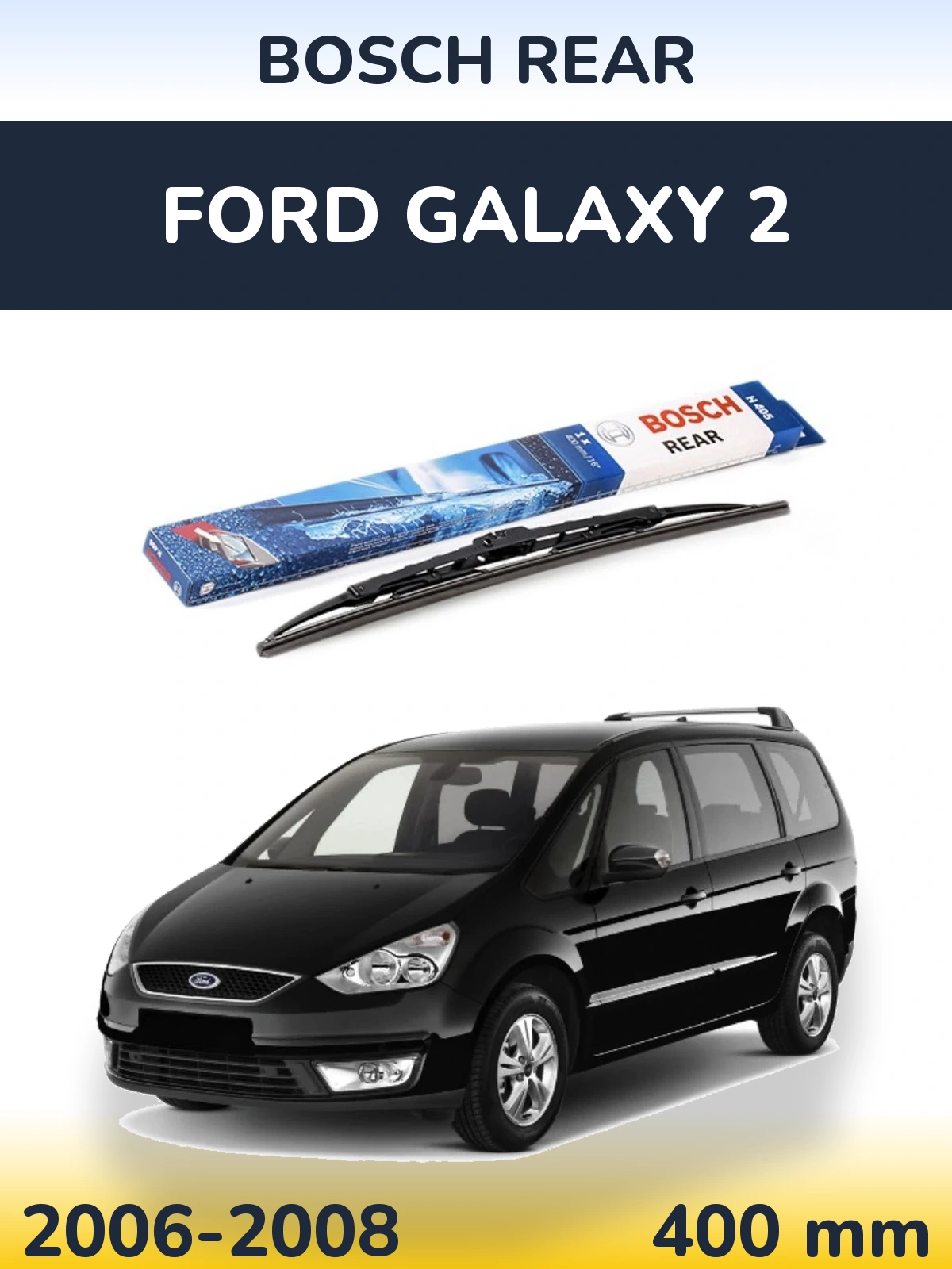 Torkarblad BOSCH Rear för Ford Galaxy 2