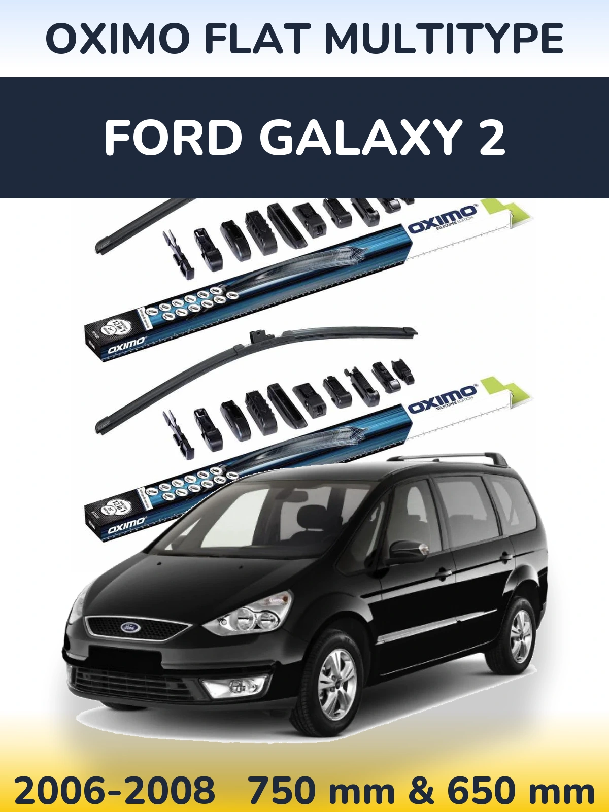 Torkarblad Oximo Flat MultiType för Ford Galaxy 2