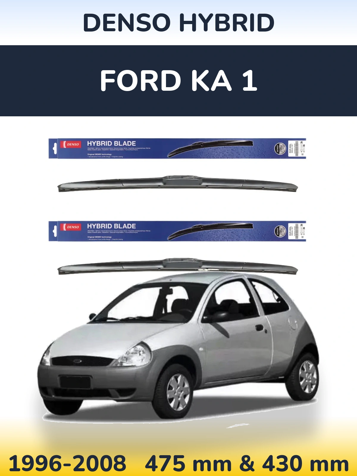 Torkarblad Denso Hybrid för Ford Ka 1