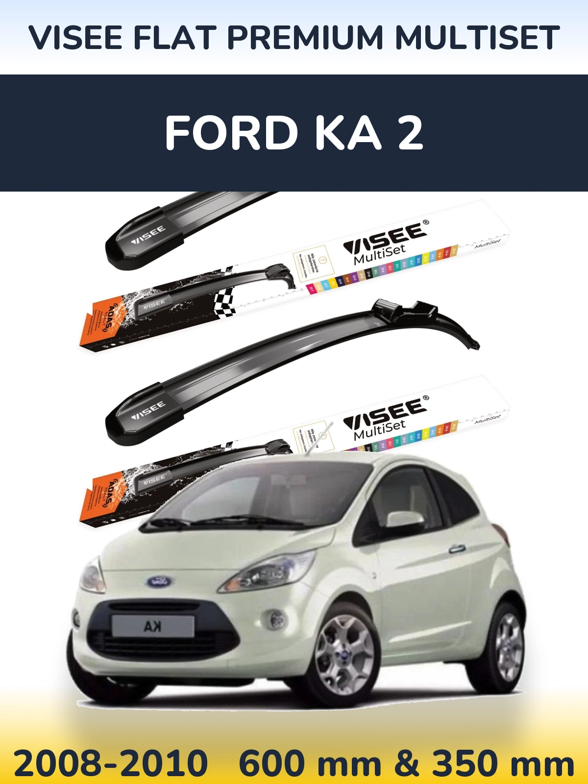 Torkarblad VISEE FLAT PREMIUM MultiSet för Ford Ka 2