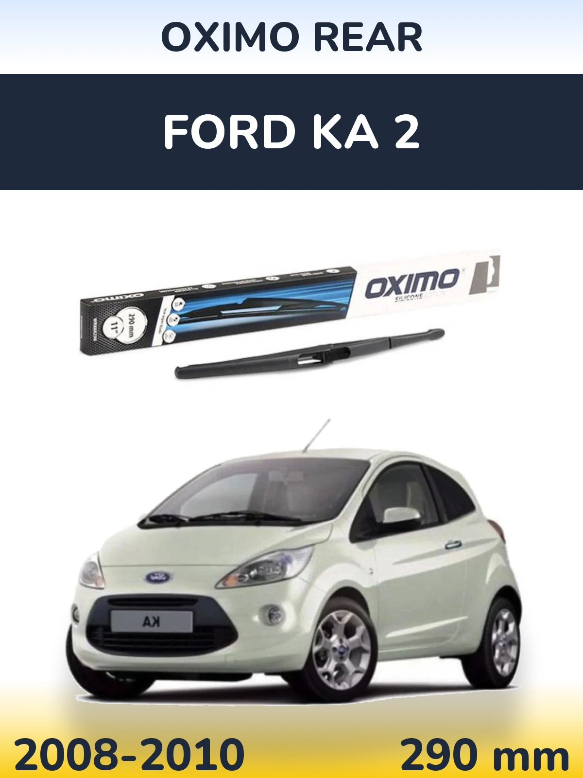 Torkarblad Oximo Rear för Ford Ka 2
