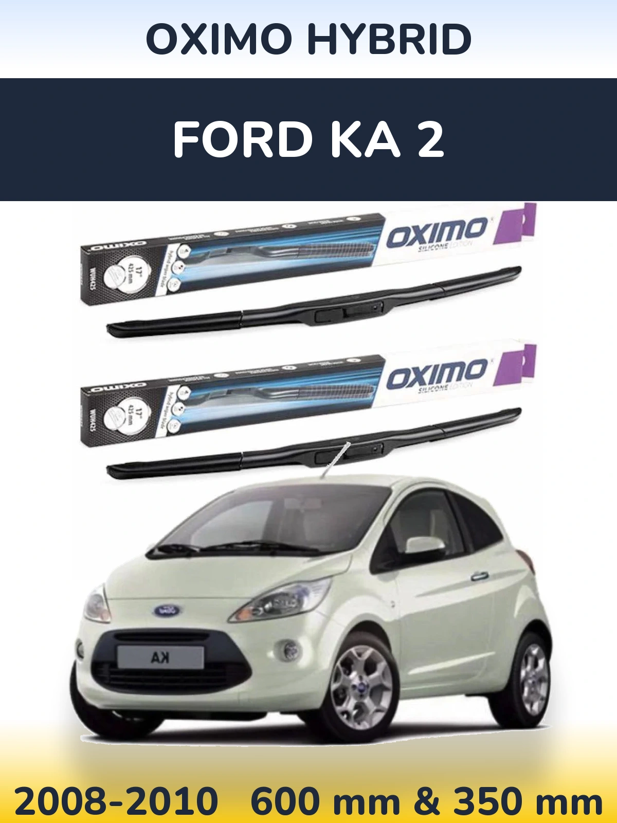 Torkarblad Oximo Hybrid för Ford Ka 2