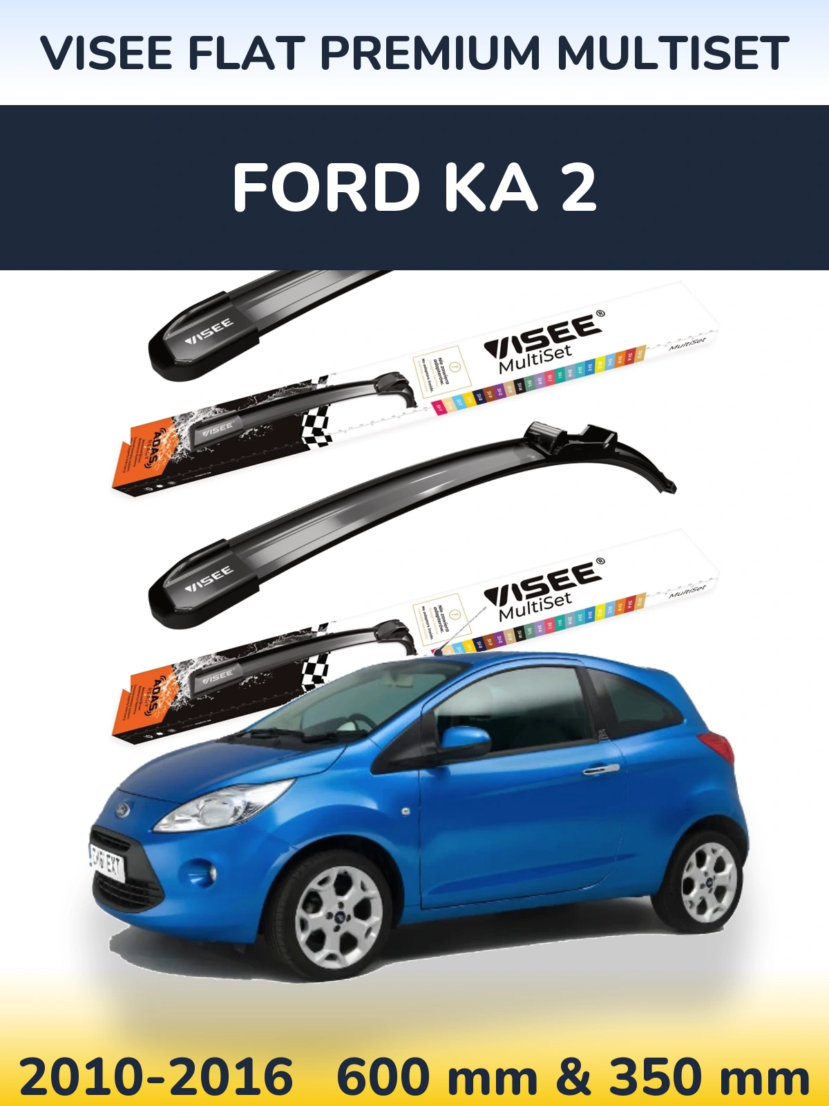 Torkarblad VISEE FLAT PREMIUM MultiSet för Ford Ka 2