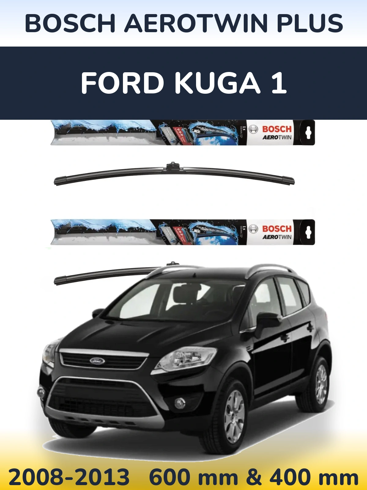 Torkarblad BOSCH AeroTwin Plus för Ford Kuga 1
