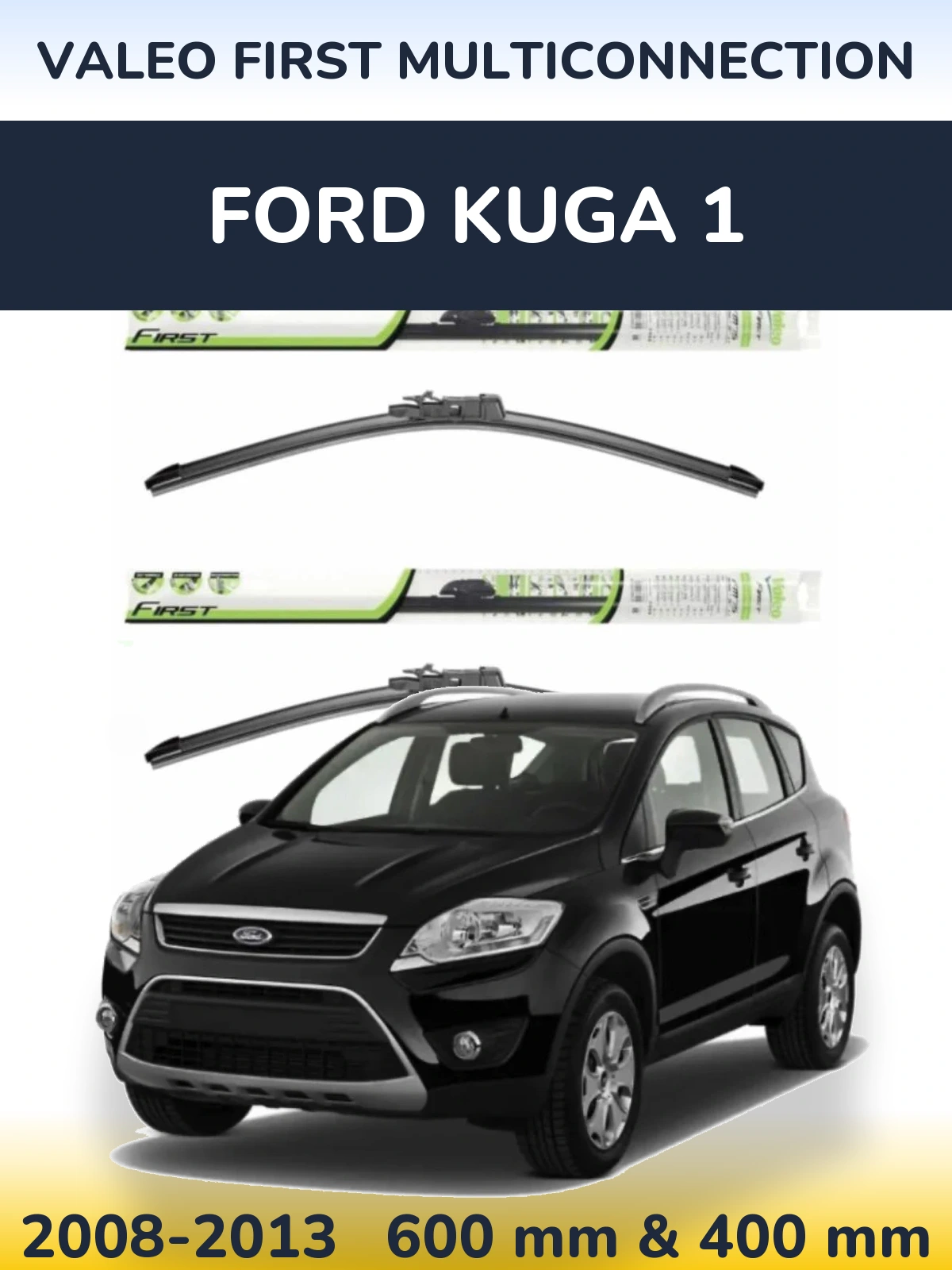 Torkarblad Valeo First MultiConnection för Ford Kuga 1