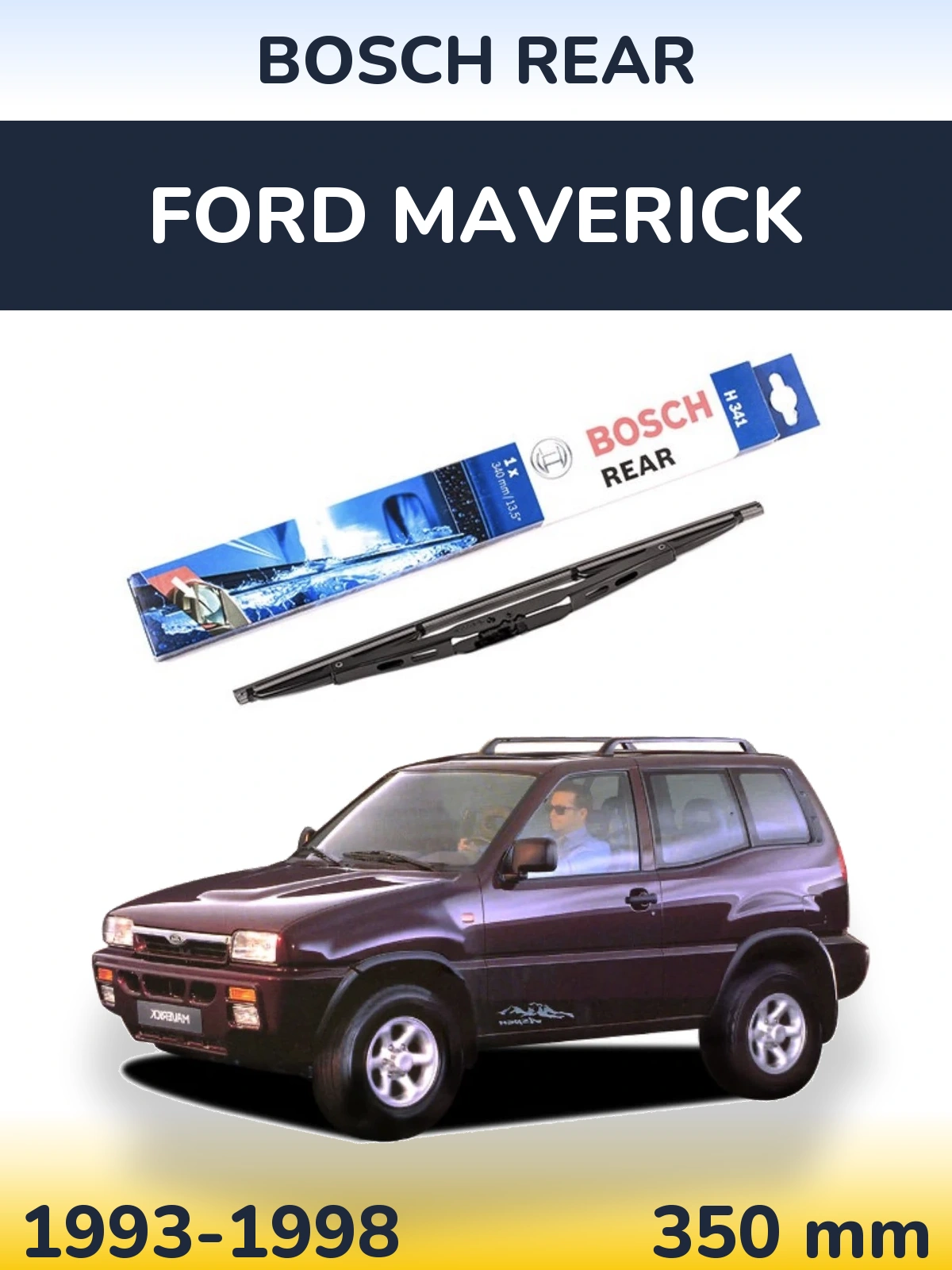 Задний дворник BOSCH Rear 340 мм для Ford Maverick 1993-1998