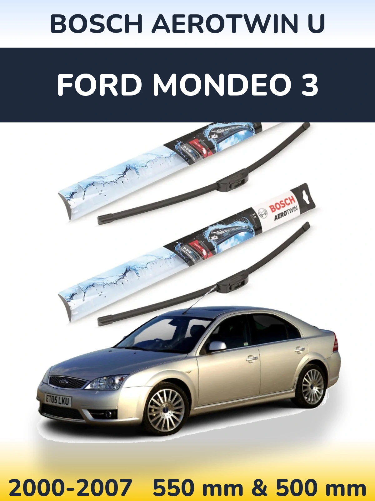 Torkarblad BOSCH AeroTwin U för Ford Mondeo 3