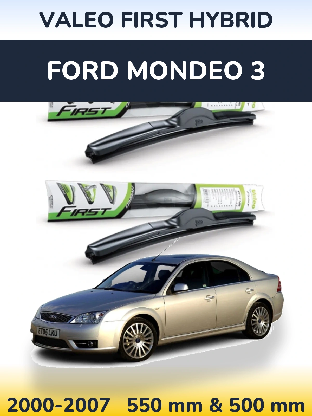 Torkarblad Valeo First Hybrid för Ford Mondeo 3