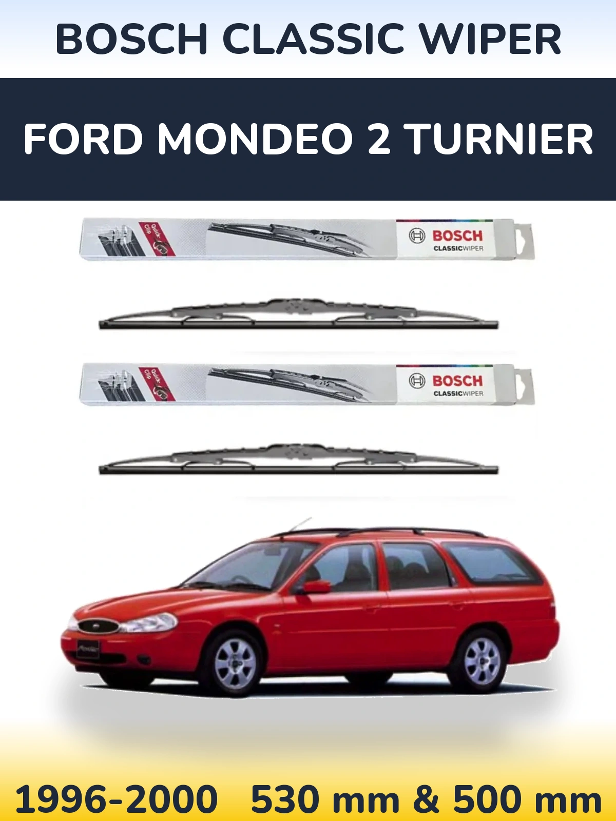 Torkarblad BOSCH Classic Wiper för Ford Mondeo 2 Turnier