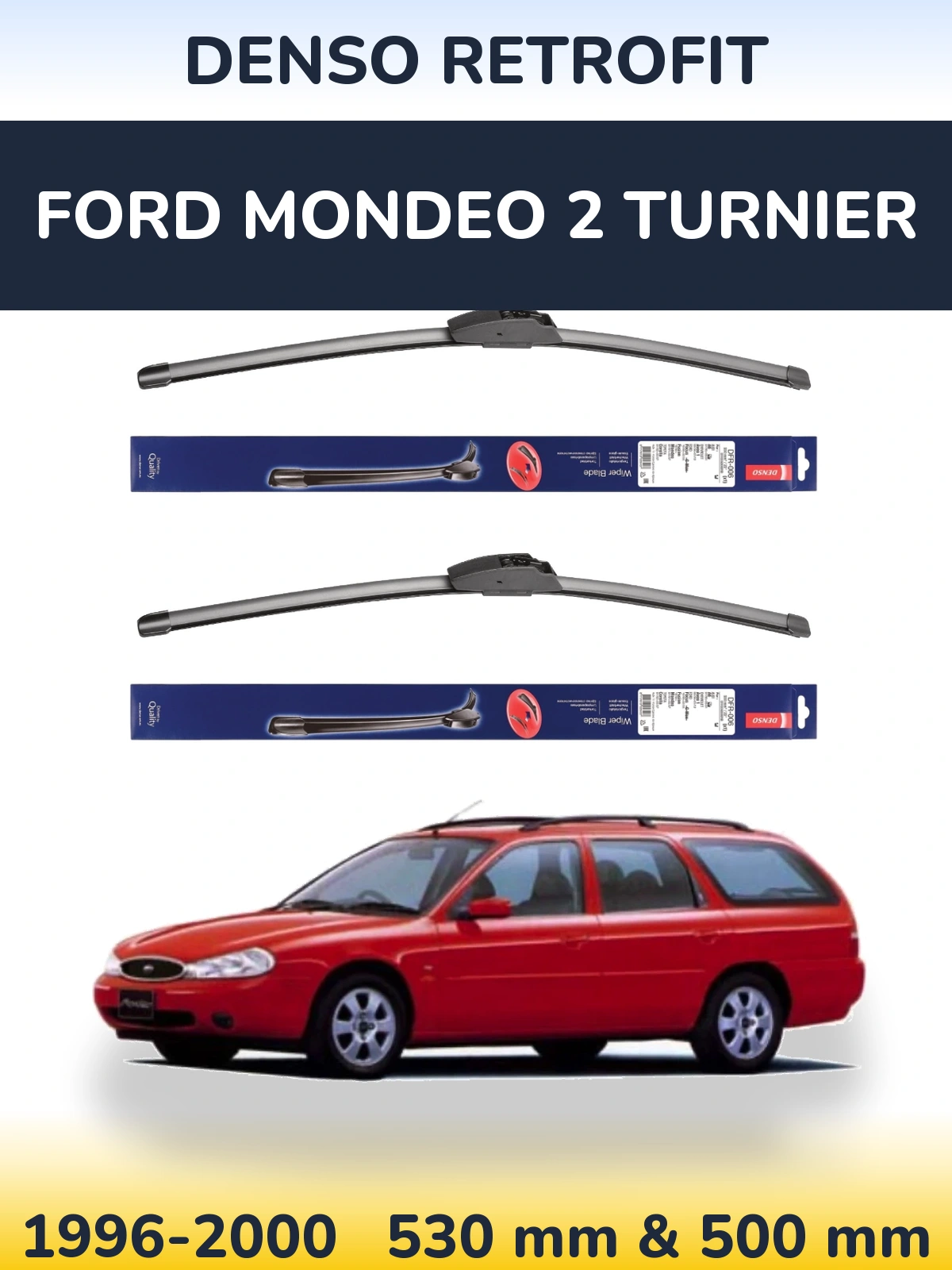 Torkarblad Denso Retrofit för Ford Mondeo 2 Turnier