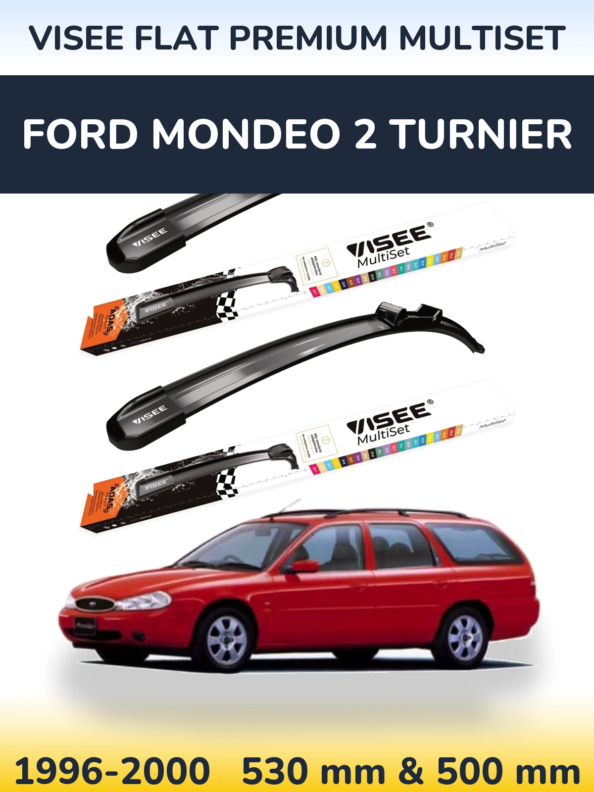 Torkarblad VISEE FLAT PREMIUM MultiSet för Ford Mondeo 2 Turnier