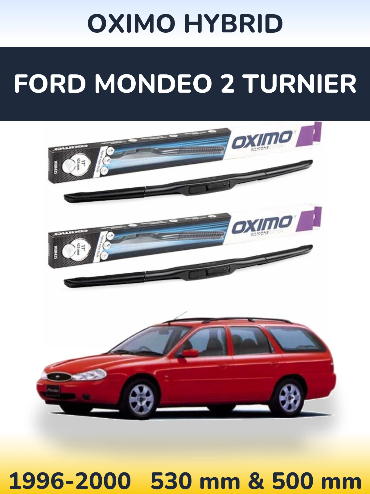 Torkarblad Oximo Hybrid för Ford Mondeo 2 Turnier