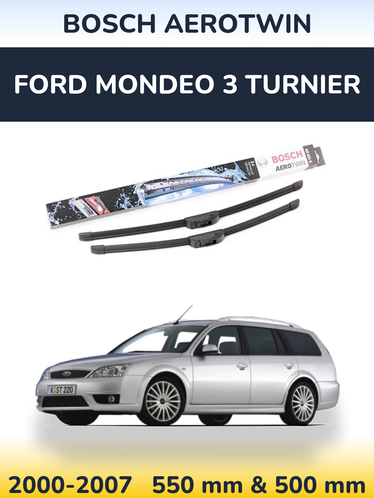 Torkarblad BOSCH AeroTwin för Ford Mondeo 3 Turnier