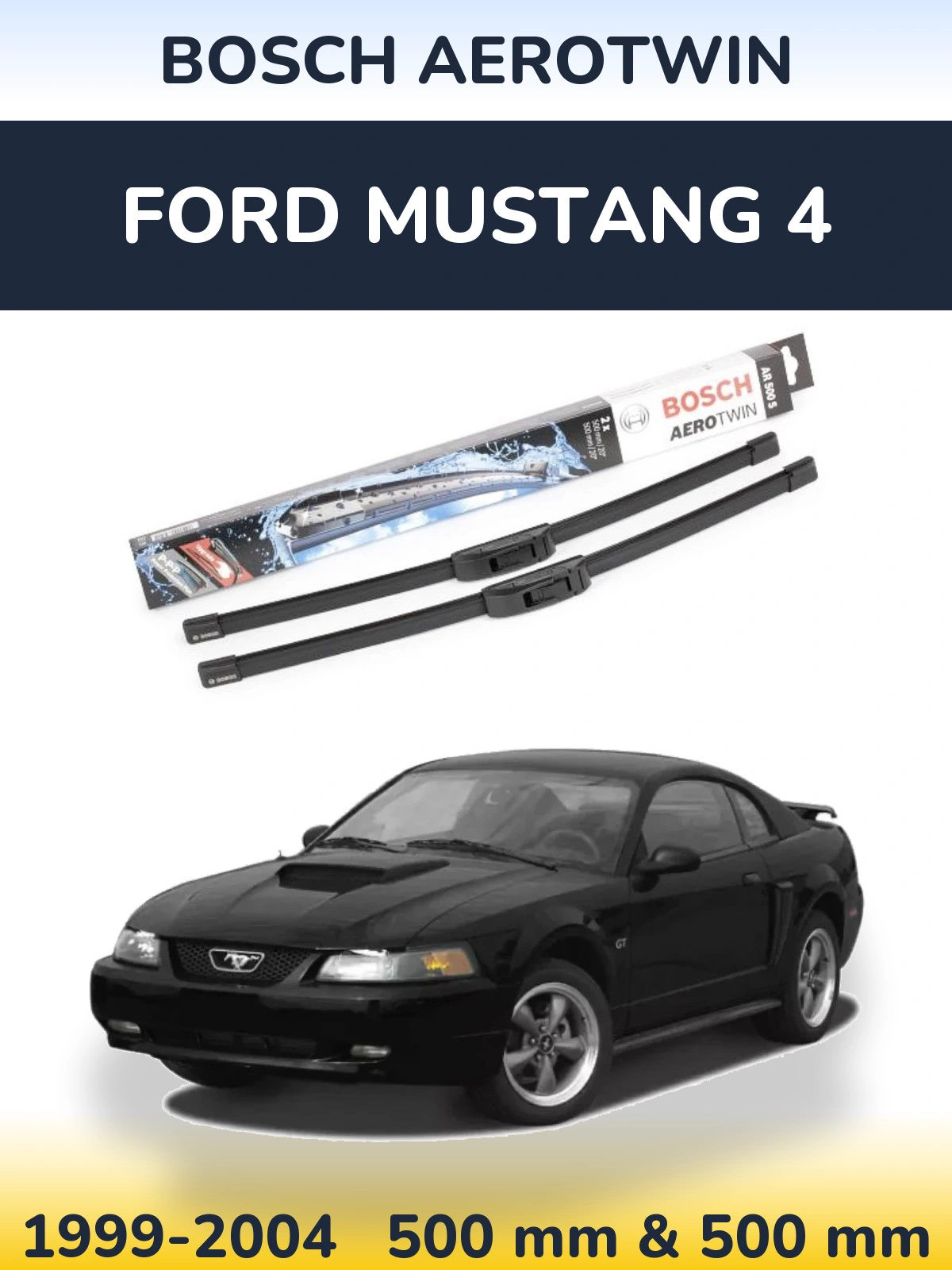 Front wiper blade set BOSCH AeroTwin 500 & 500 mm for Ford Mustang 4 1999-2004