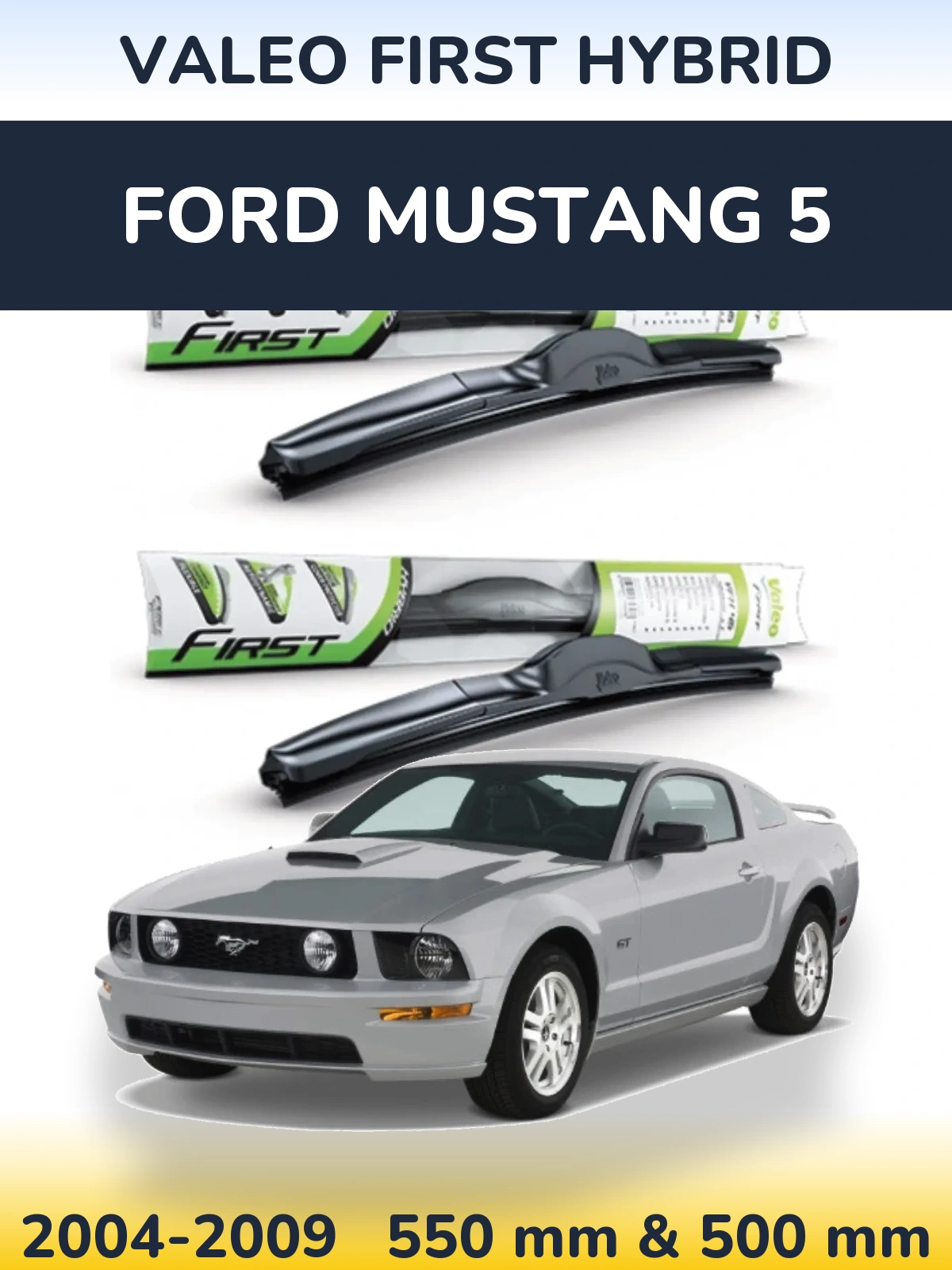 Torkarblad Valeo First Hybrid för Ford Mustang 5