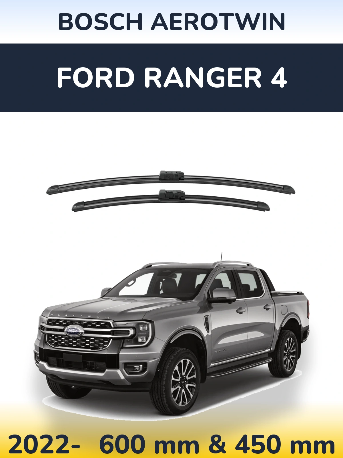 Torkarblad BOSCH AeroTwin för Ford Ranger 4