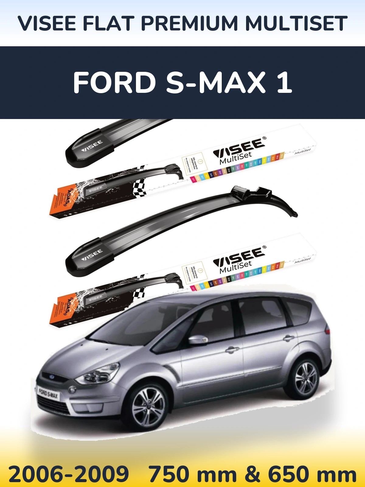 Torkarblad VISEE FLAT PREMIUM MultiSet för Ford S-MAX 1