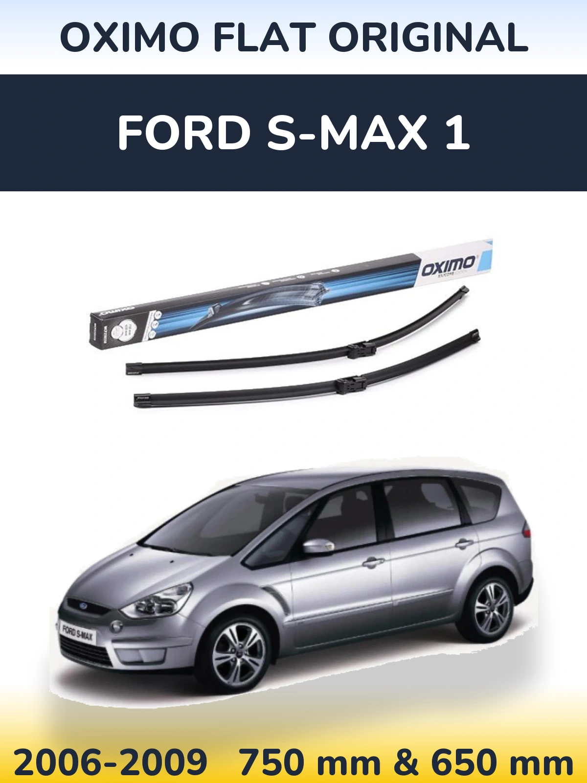 Torkarblad Oximo Flat Original för Ford S-MAX 1