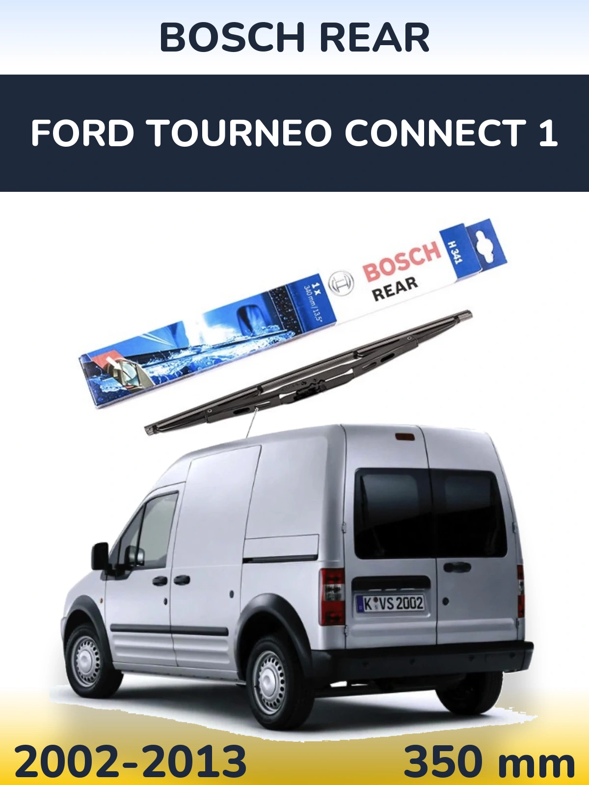 Torkarblad BOSCH Rear för Ford Tourneo Connect 1