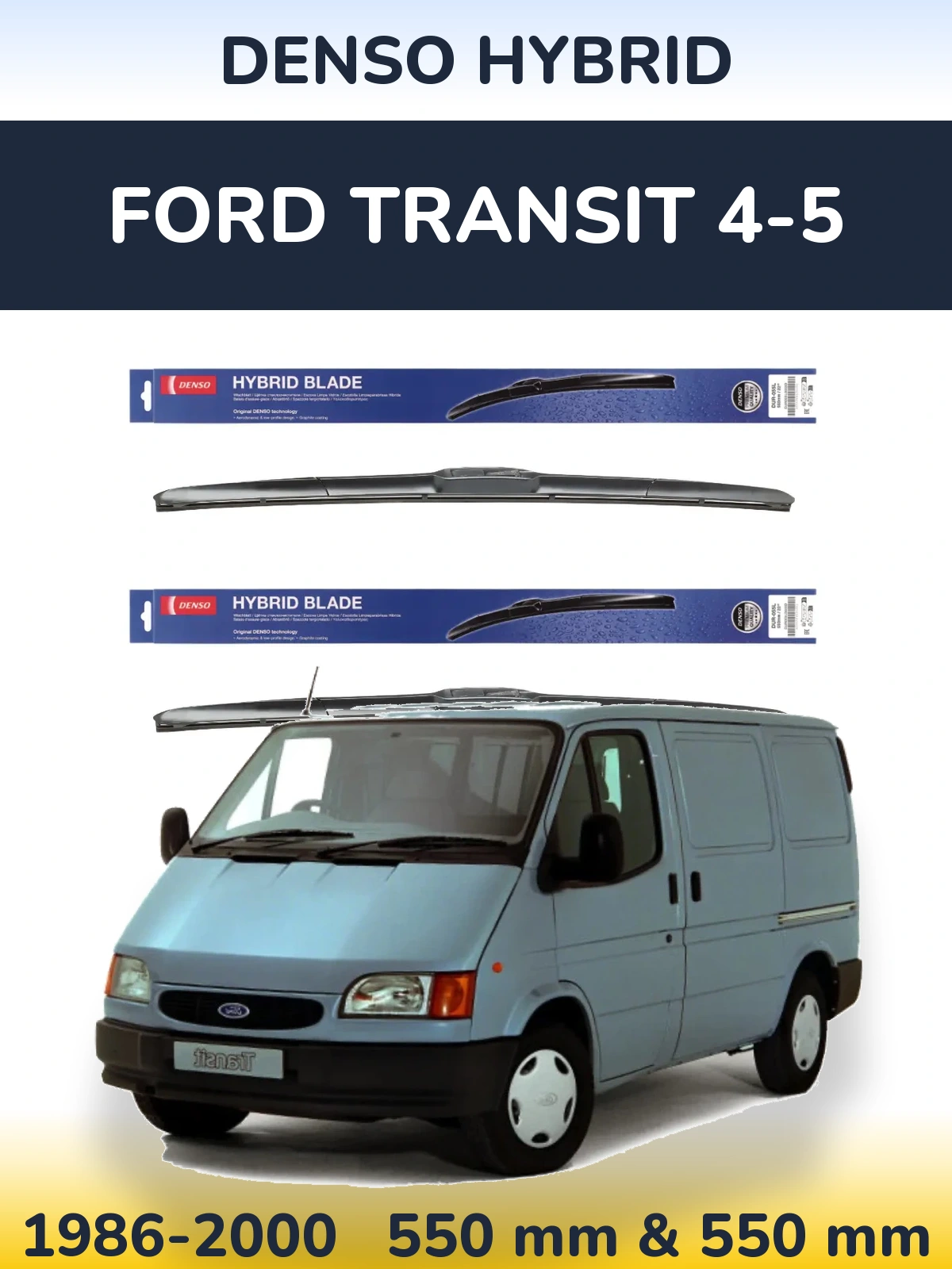 Комплект передних дворников Denso Hybrid 550 & 550 мм для Ford Transit 4-5 1986-2000