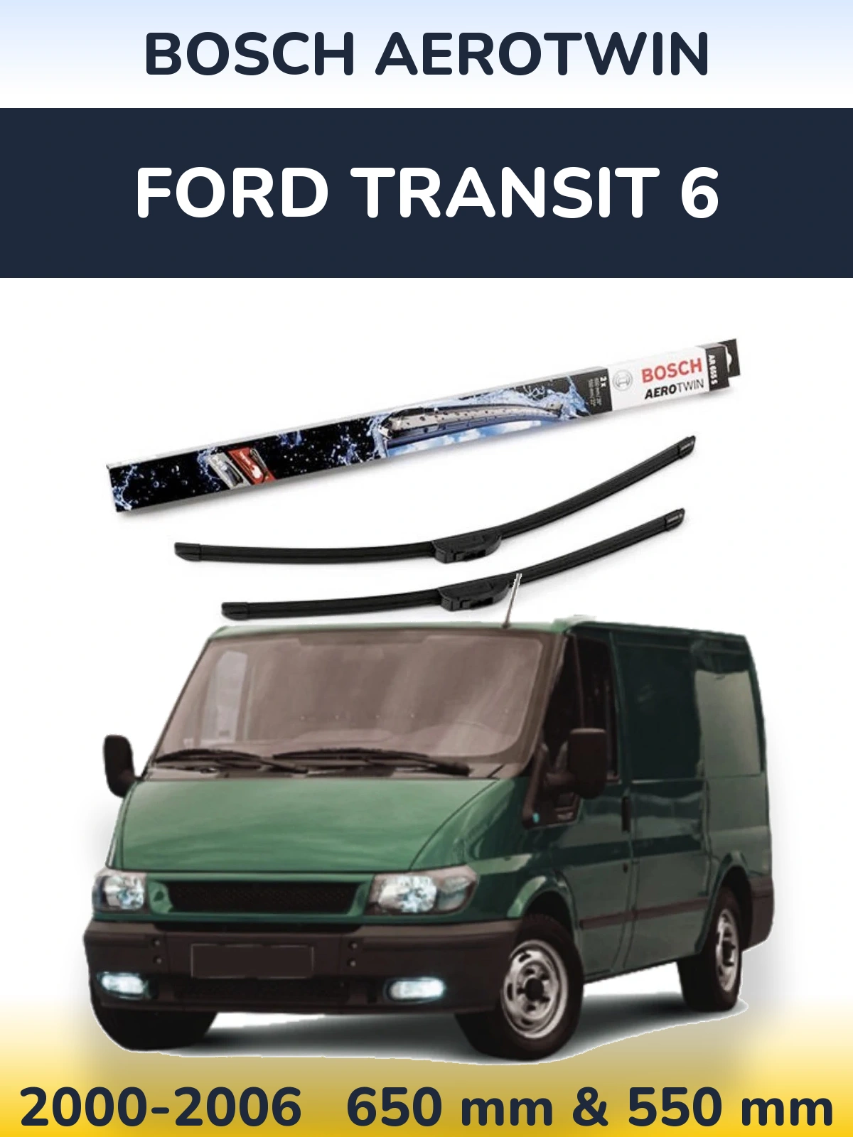 Torkarblad BOSCH AeroTwin för Ford Transit 6