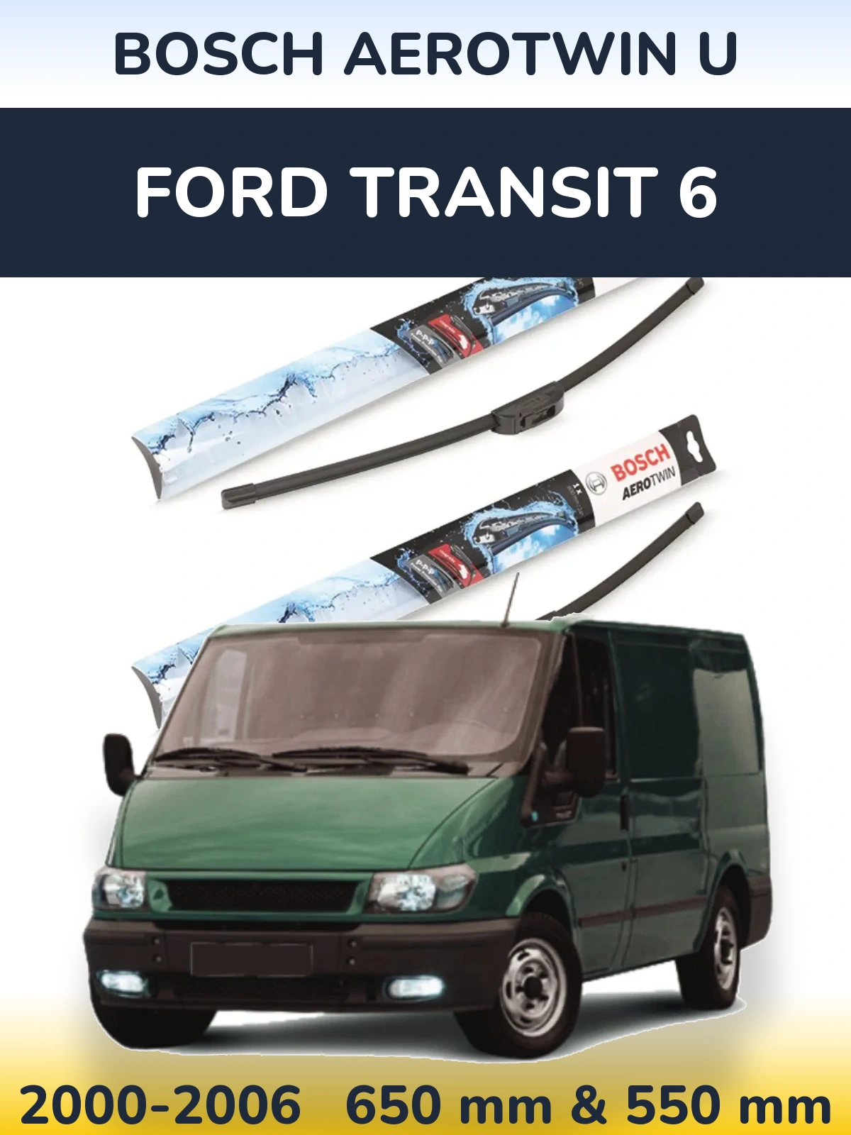 Torkarblad BOSCH AeroTwin U för Ford Transit 6