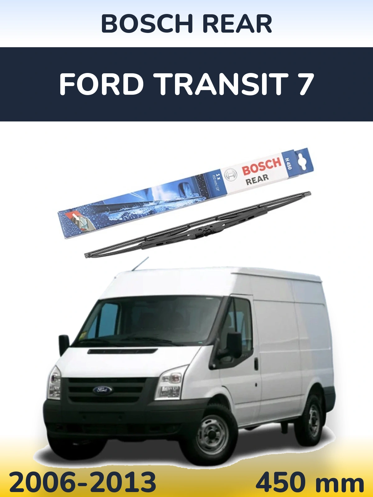 Torkarblad BOSCH Rear för Ford Transit 7
