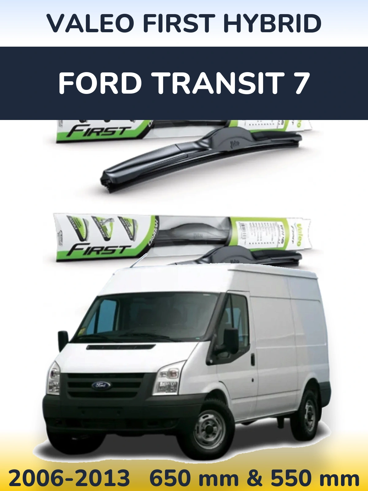 Torkarblad Valeo First Hybrid för Ford Transit 7