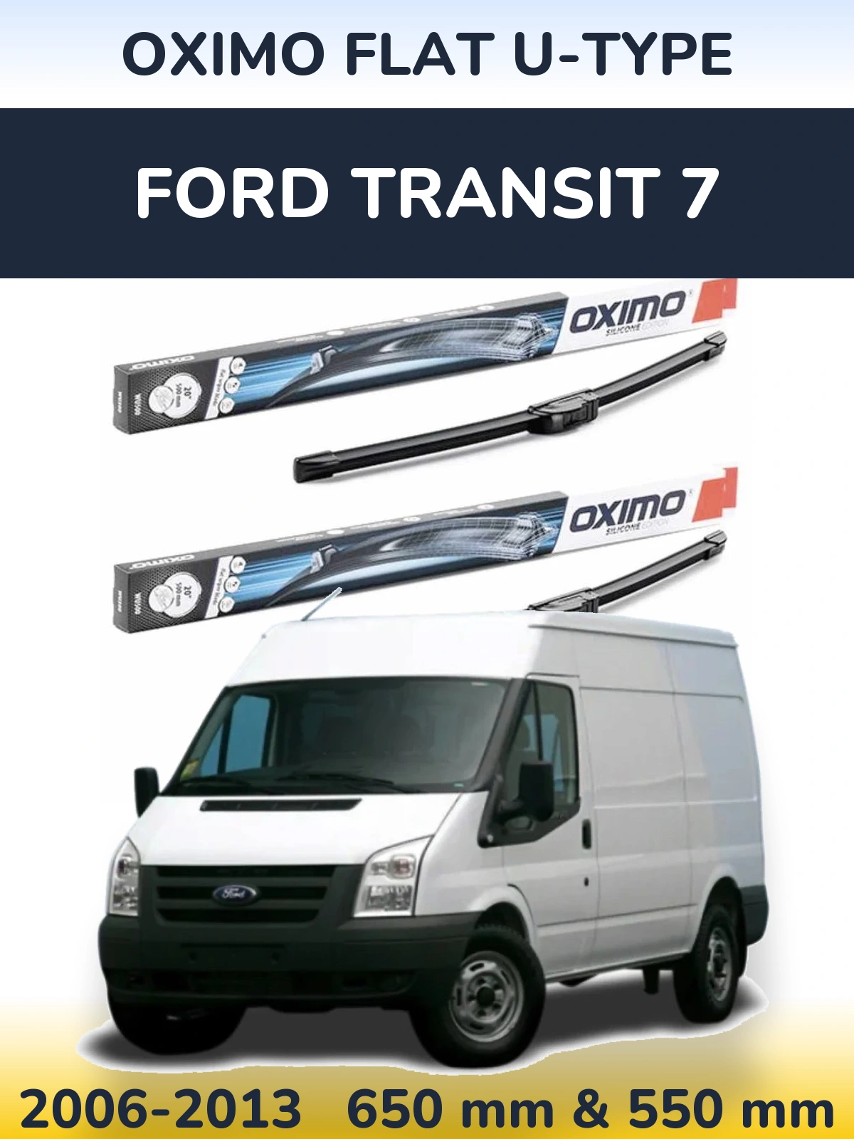 Torkarblad Oximo Flat U-type för Ford Transit 7