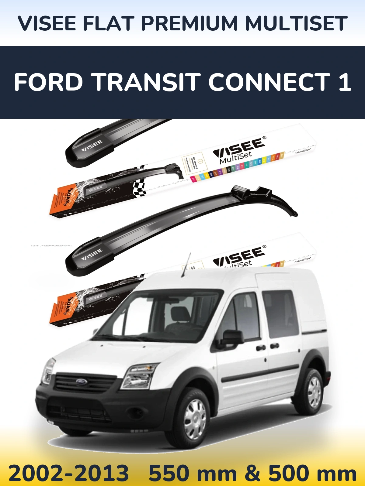 Torkarblad VISEE FLAT PREMIUM MultiSet för Ford Transit Connect 1