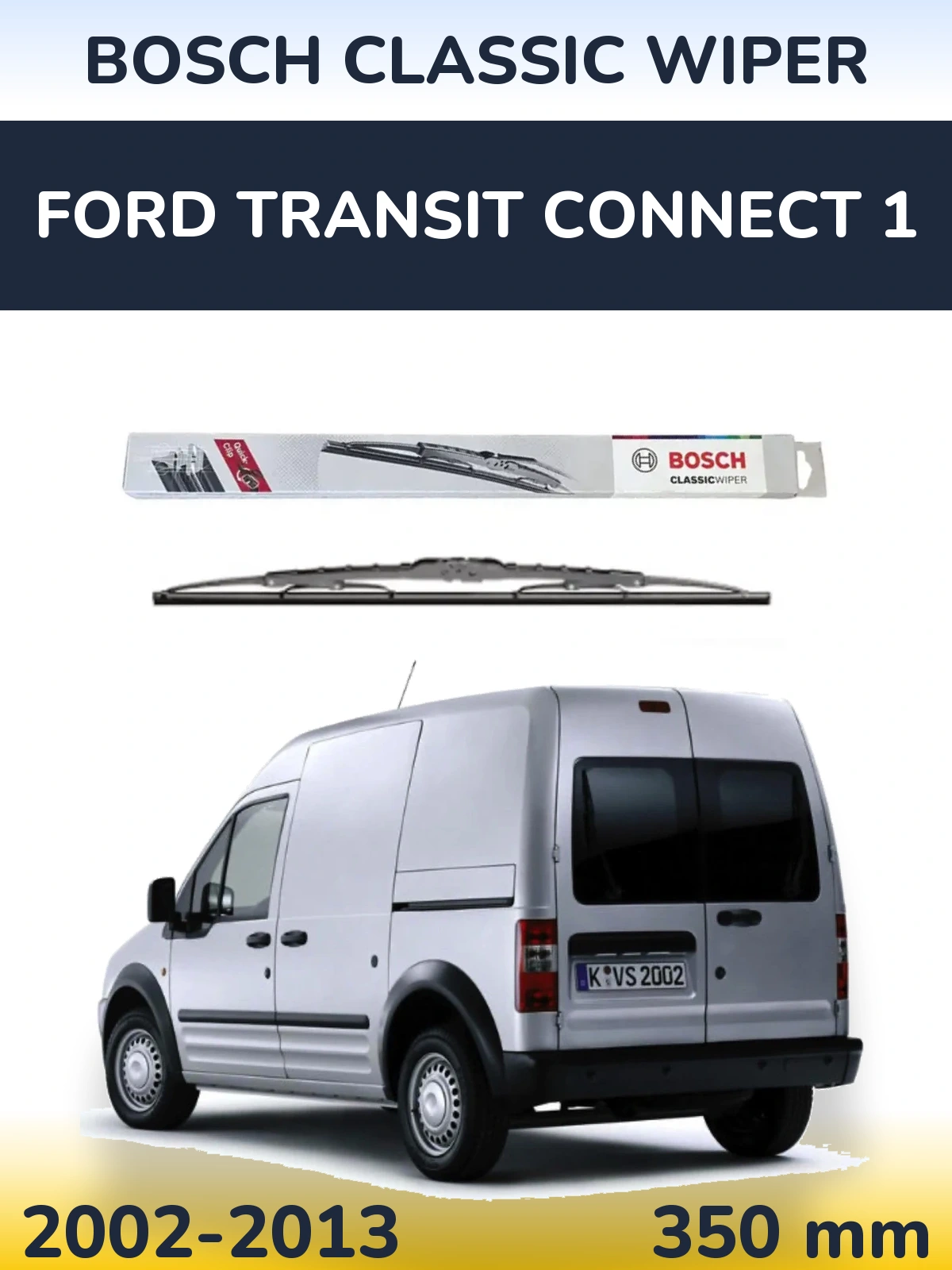 Torkarblad BOSCH Classic Wiper för Ford Transit Connect 1