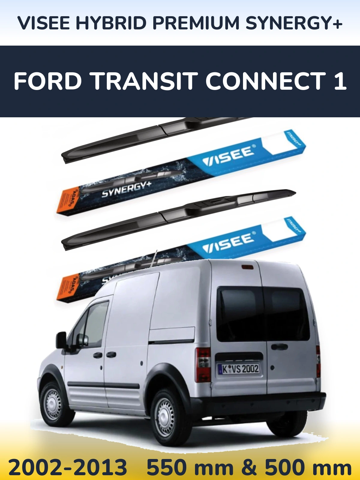 Torkarblad VISEE HYBRID PREMIUM SYNERGY+ för Ford Transit Connect 1