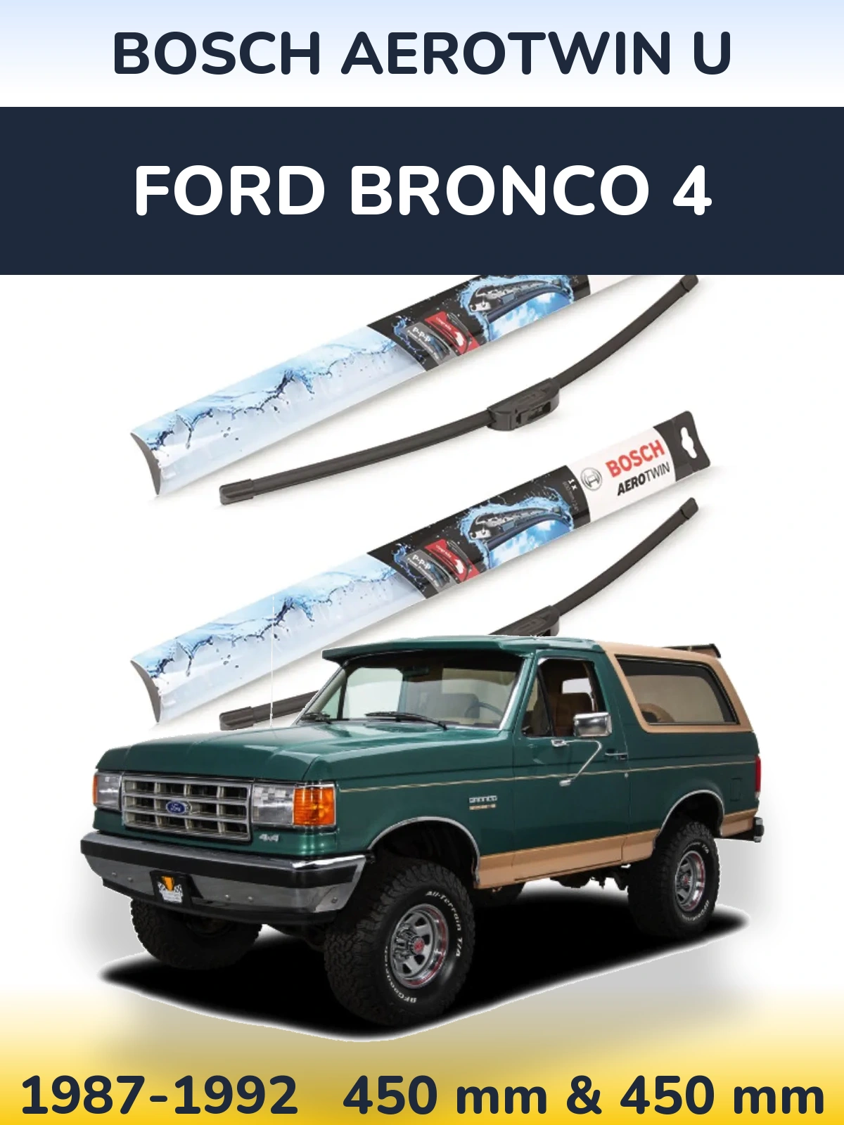 Torkarblad BOSCH AeroTwin U för Ford Bronco 4