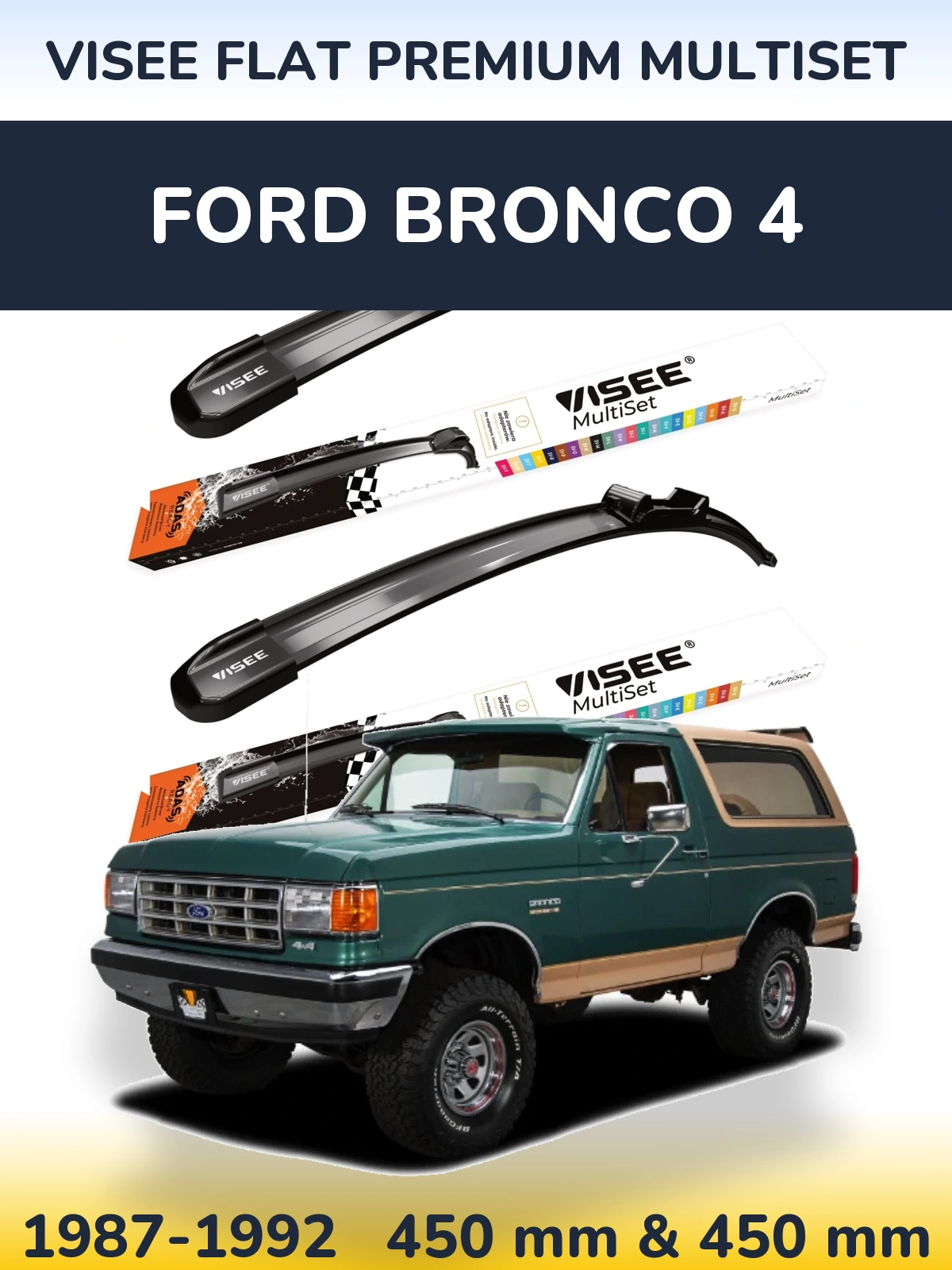Torkarblad VISEE FLAT PREMIUM MultiSet för Ford Bronco 4