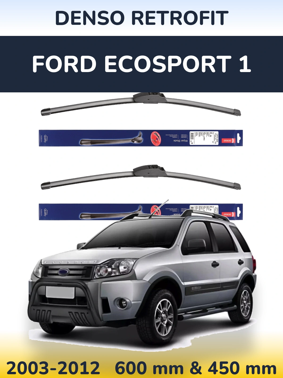 Torkarblad Denso Retrofit för Ford EcoSport 1