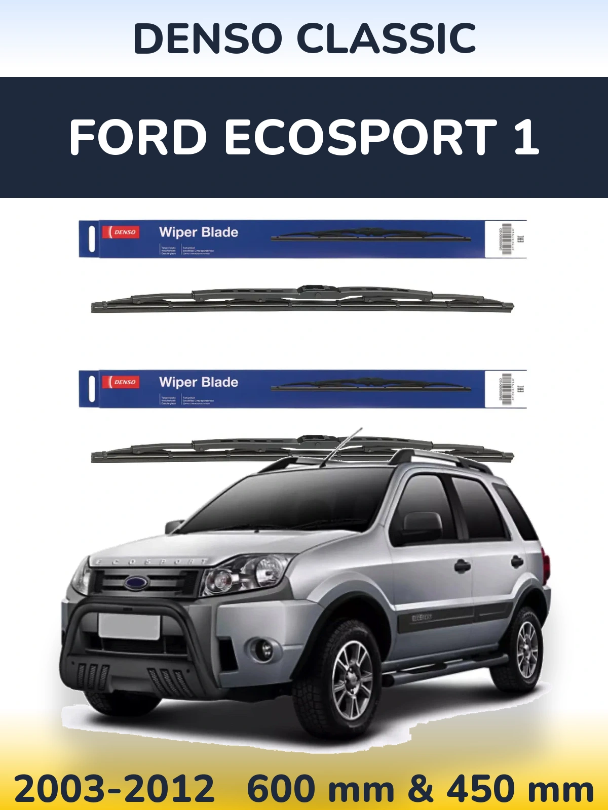 Torkarblad Denso Classic för Ford EcoSport 1