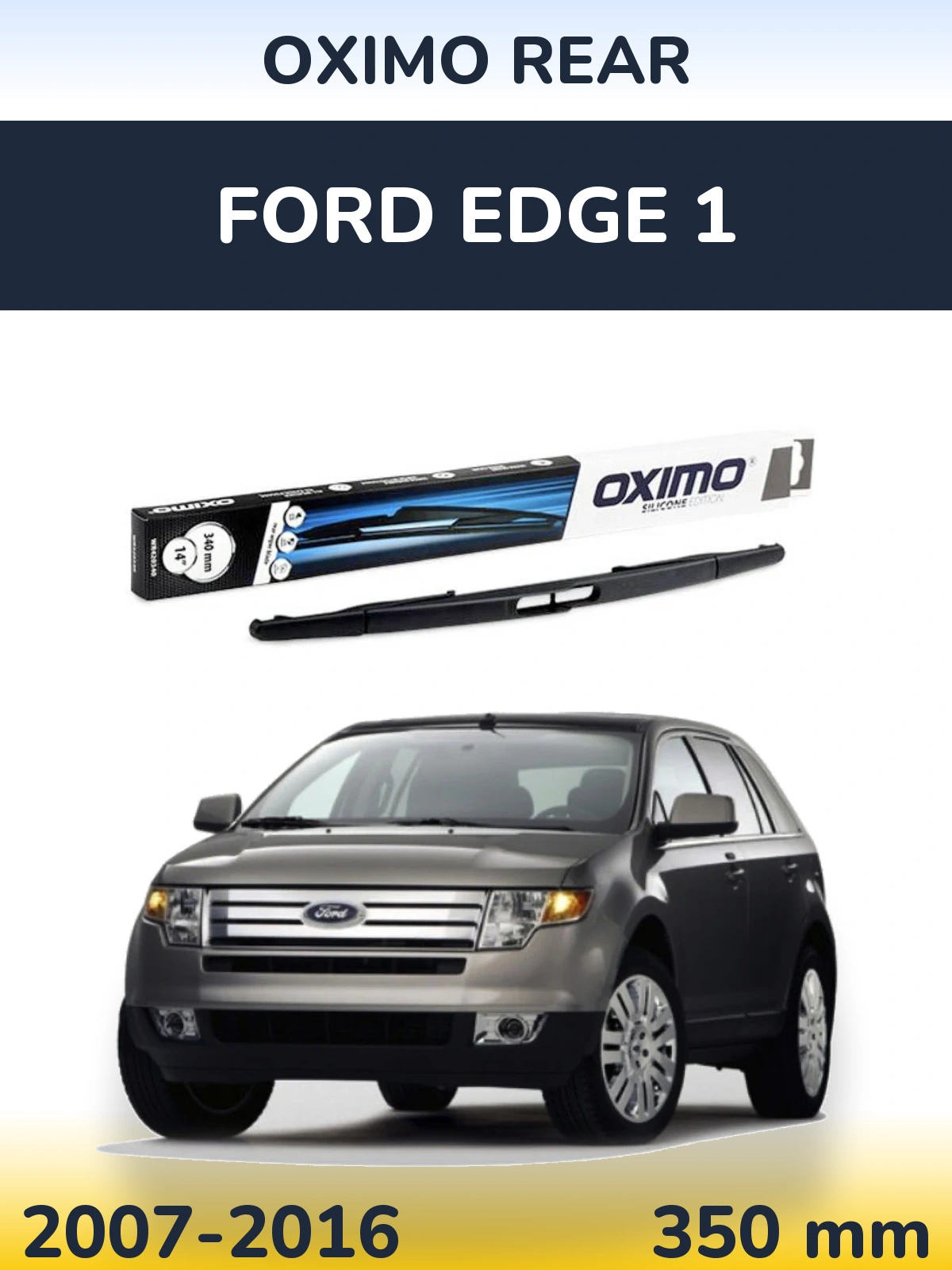 Torkarblad Oximo Rear för Ford Edge 1