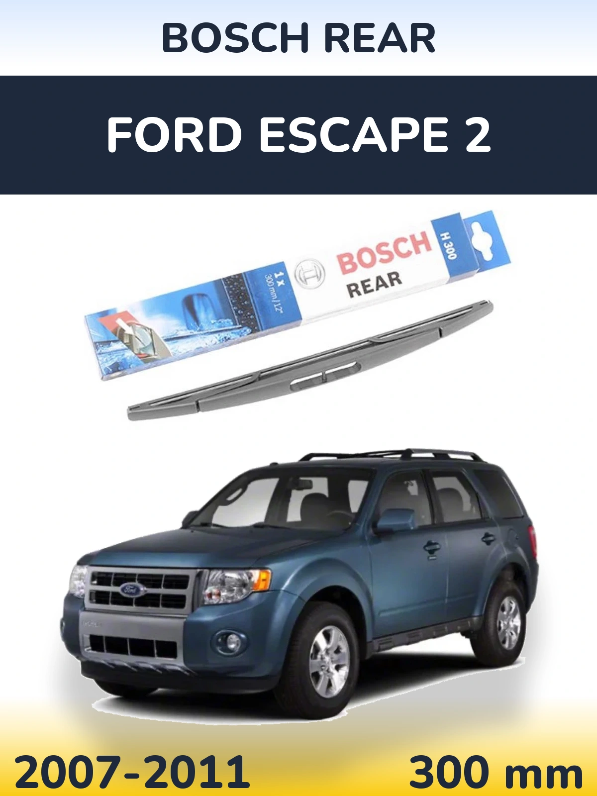 Torkarblad BOSCH Rear för Ford Escape 2