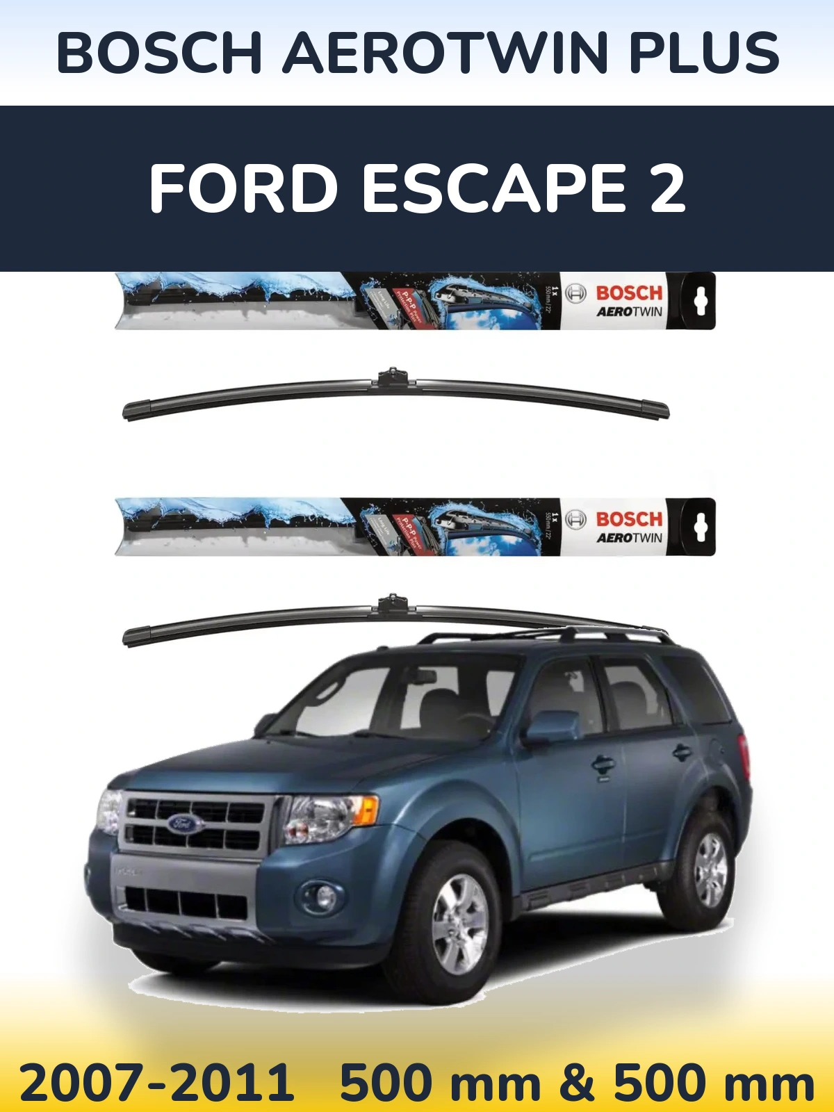 Torkarblad BOSCH AeroTwin Plus för Ford Escape 2
