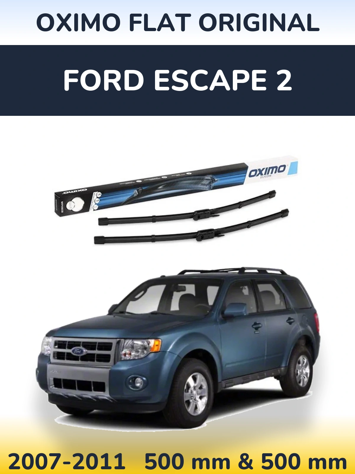 Front wiper blade set Oximo Flat Original 500 & 500 mm for Ford Escape 2 2007-2011