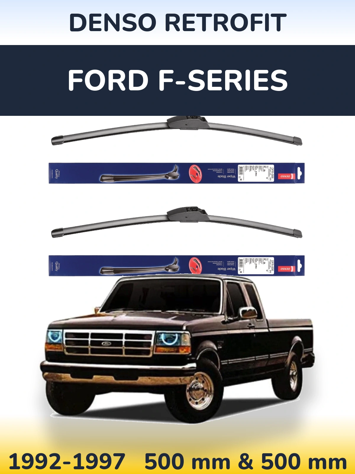 Комплект передних дворников Denso Retrofit 500 & 500 мм для Ford F-series 1992-1997