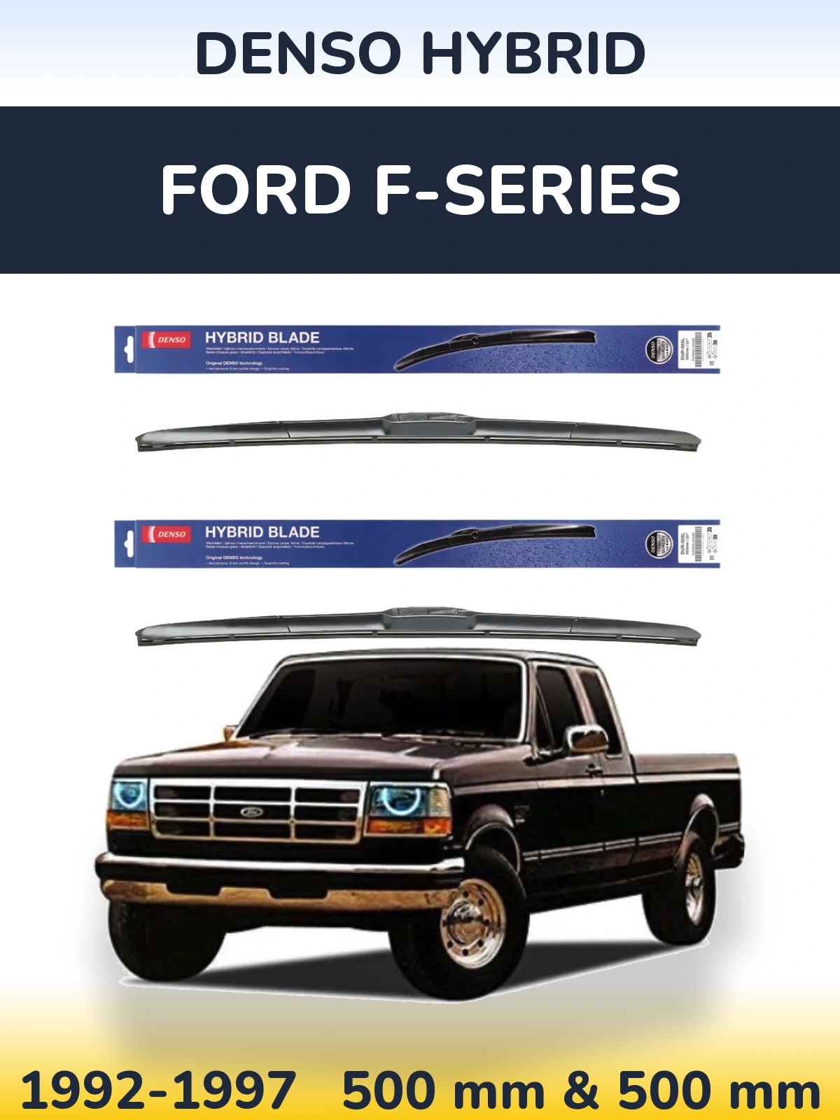 Комплект передних дворников Denso Hybrid 500 & 500 мм для Ford F-series 1992-1997