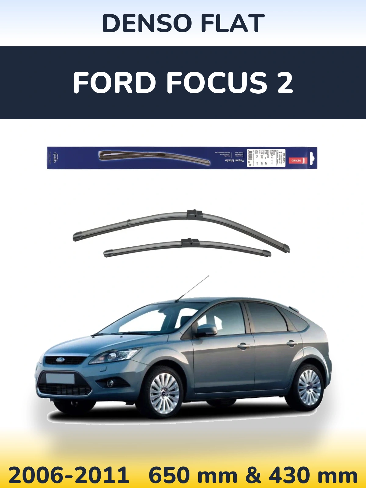 Комплект передних дворников Denso Flat 650 & 420 мм для Ford Focus 2 2006-2011