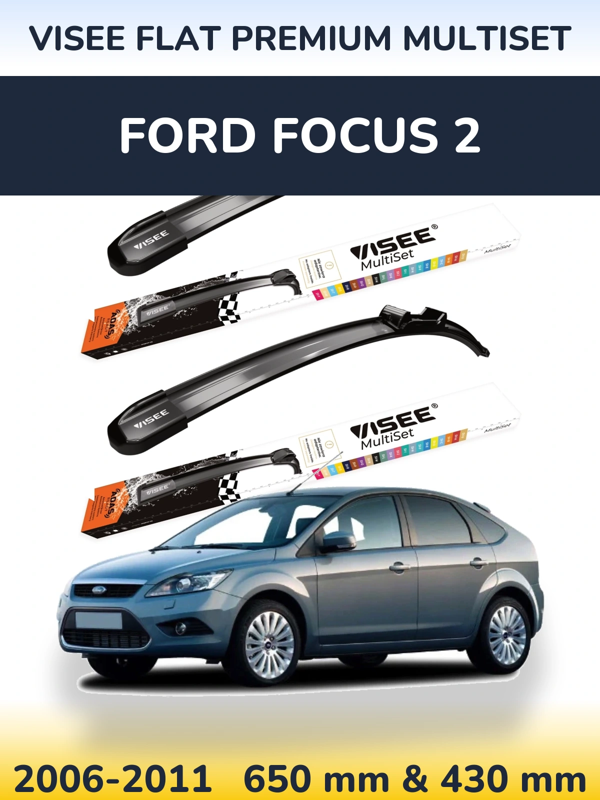 Комплект передних дворников VISEE FLAT PREMIUM MultiSet 650 & 430 мм для Ford Focus 2 2006-2011