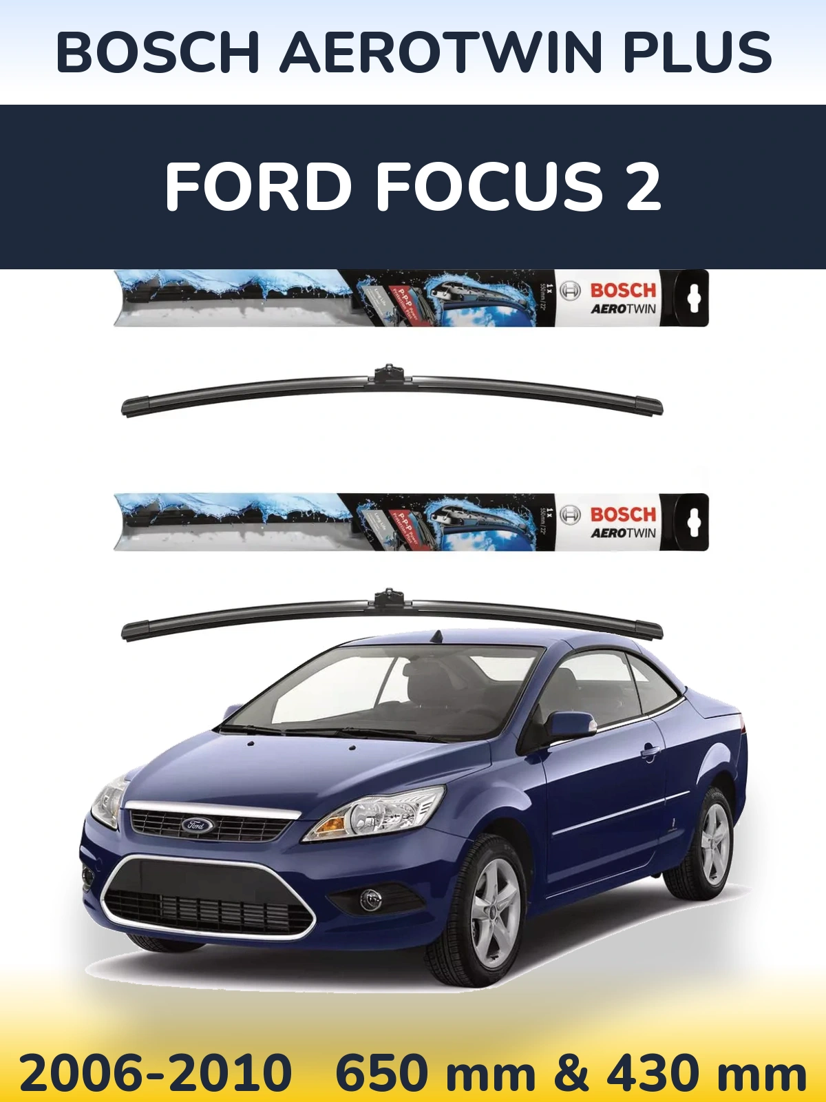 Torkarblad BOSCH AeroTwin Plus för Ford Focus 2
