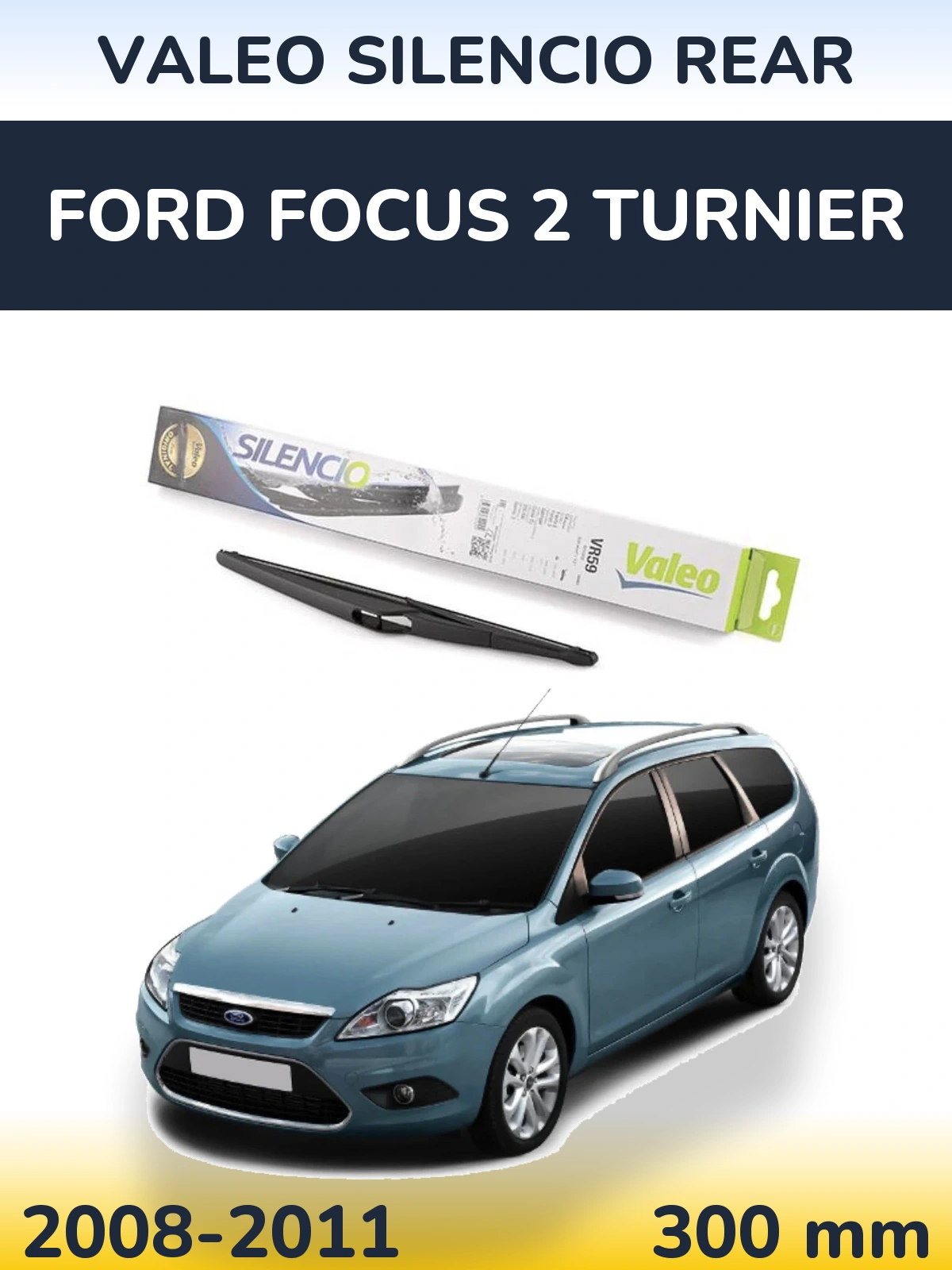 Задний дворник Valeo Silencio Rear 300 мм для Ford Focus 2 Turnier 2008-2011